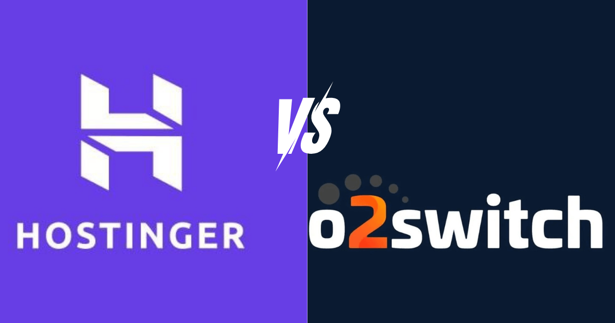 Hostinger vs o2switch 2026 - Comparatif