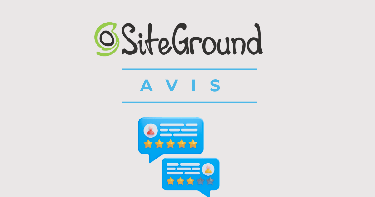 Avis SiteGround 2026 - Test et notation