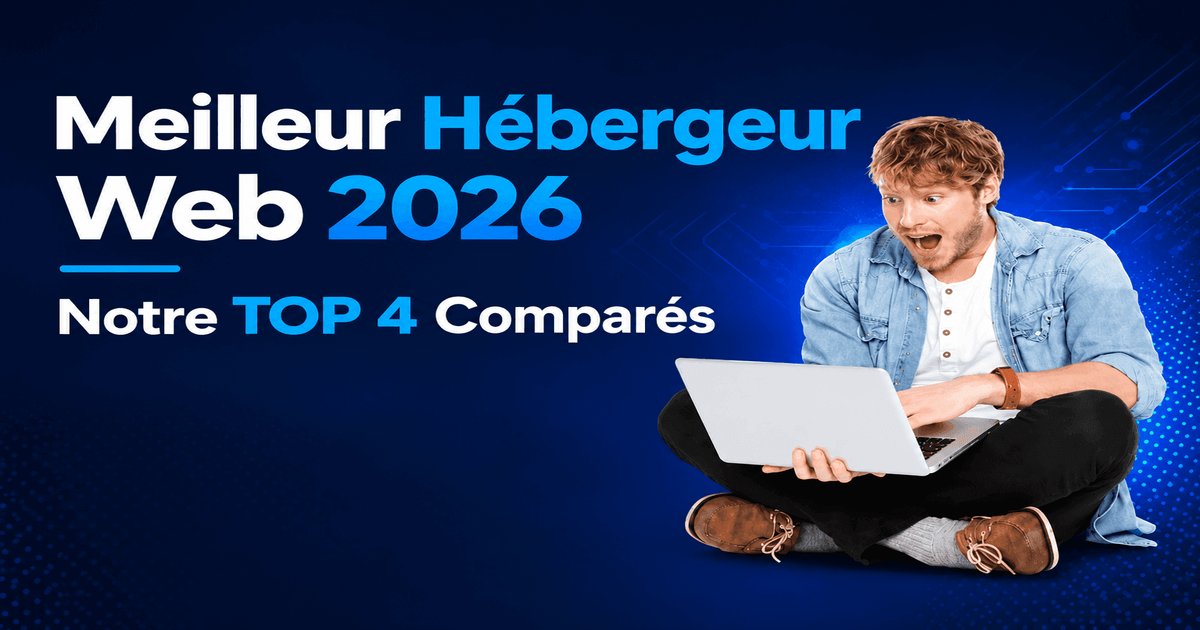 meilleur hébergeur web 2026